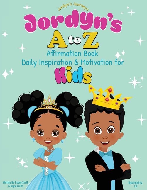 Book cover for Jordyn's A to Z Affirmation Book: Daily Inspiration & Motivation for Kids