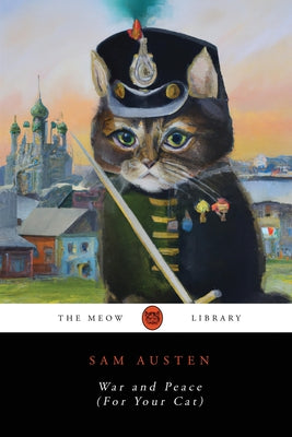 Book cover for War and Peace (For Your Cat)