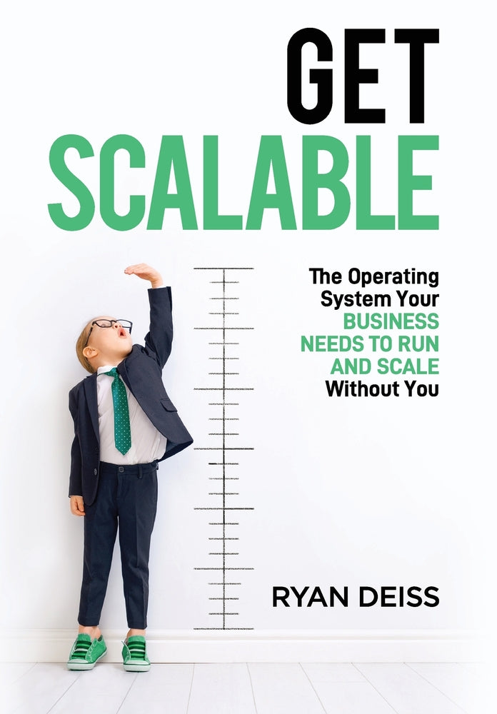 Book cover for Get Scalable: The Operating System Your Business Needs To Run and Scale Without You