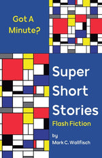 Book cover for Super Short Stories: Flash Fiction
