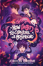 Book cover for How (Not) to Conjure a Boyfriend