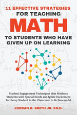Book cover for 11 Effective Strategies For Teaching Math to Students Who Have Given Up On Learning
