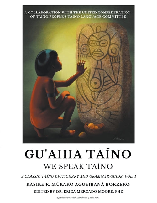 Book cover for Gu'ahia Taíno We Speak Taíno