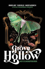 Book cover for Grove Hollow Metamorphosis: A 1980s Gothic Paranormal Romance Novel