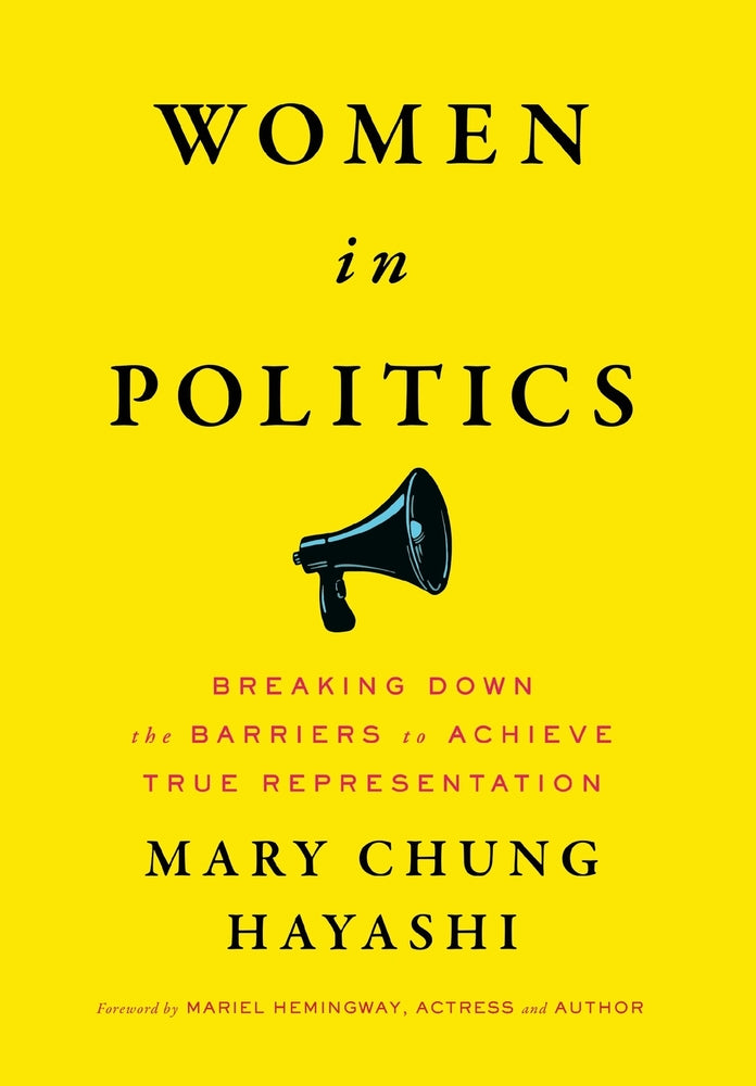 Book cover for Women in Politics: Breaking Down the Barriers to Achieve True Representation
