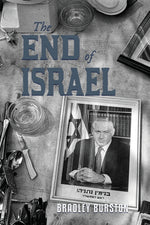 Book cover for The End of Israel: Dispatches from a Path to Catastrophe