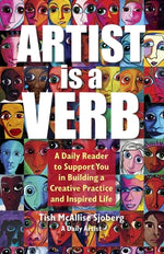 Book cover for Artist is a Verb: A Daily Reader to Support You in Building a Creative Practice and Inspired Life