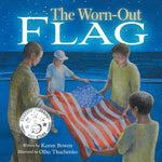 Book cover for Worn-Out Flag: A Patriotic Children's Story of Respect, Honor, Veterans, and the Meaning Behind the American Flag