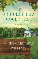 Book cover for If a Church Pew Could Talk