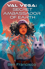 Book cover for Val Vega: Secret Ambassador of Earth