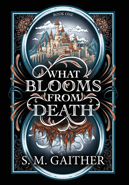Book cover for What Blooms From Death