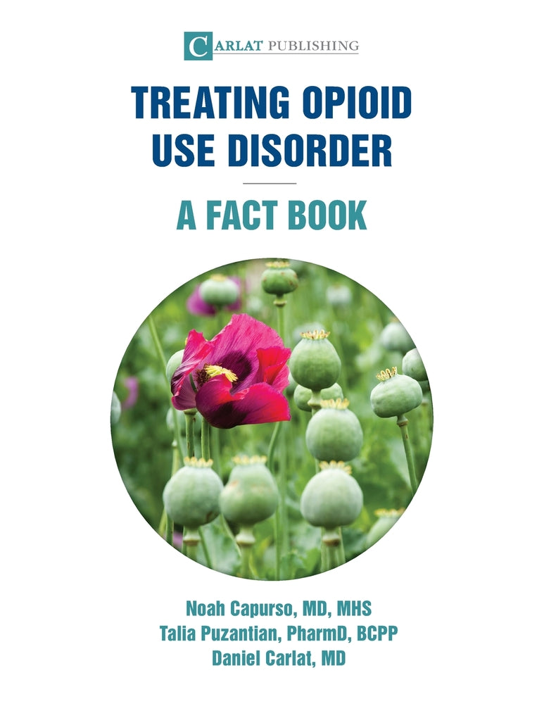 Book cover for Treating Opioid Use Disorder--A Fact Book