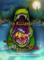Book cover for Alligator and his Yummy Fish Dish