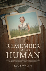 Book cover for Remember Me As Human: What Three Final Days with My Grandmother Wanda Taught Me About Truly Living