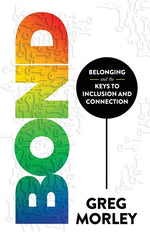 Book cover for Bond: Belonging and the Keys to Inclusion and Connection