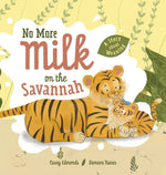 Book cover for No More Milk on the Savannah: A Story about Weaning