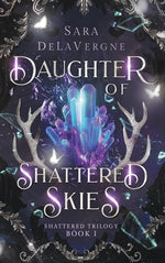 Book cover for Daughter of Shattered Skies: Book One in the Shattered Trilogy