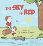 Book cover for Sky Is Red: A Children's Book to Encourage Self-Trust, Confidence and Inner Strength. Self-Trust is a Superpower!