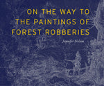 Book cover for On the Way to the Paintings of Forest Robberies