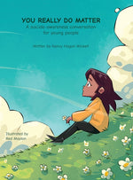 Book cover for YOU REALLY DO MATTER A suicide-awareness conversation for young people