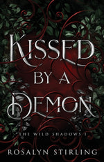 Book cover for Kissed by a Demon: A Dark Fantasy Romance