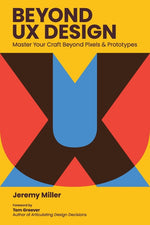 Book cover for Beyond UX Design: Master Your Craft Beyond Pixels and Prototypes