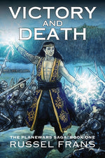 Book cover for Victory and Death: The Planewars Saga: Book One
