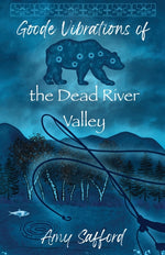 Book cover for Goode Vibrations of the Dead River Valley