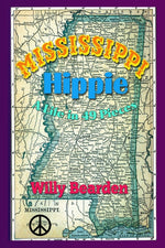 Book cover for Mississippi Hippie: A Life in 49 Pieces