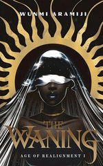Book cover for Waning: Age of Realignment I