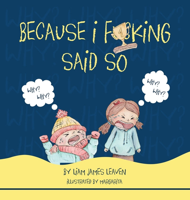 Book cover for Because I F**king Said So