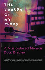 Book cover for Tracks of My Years: A Music-Based Memoir