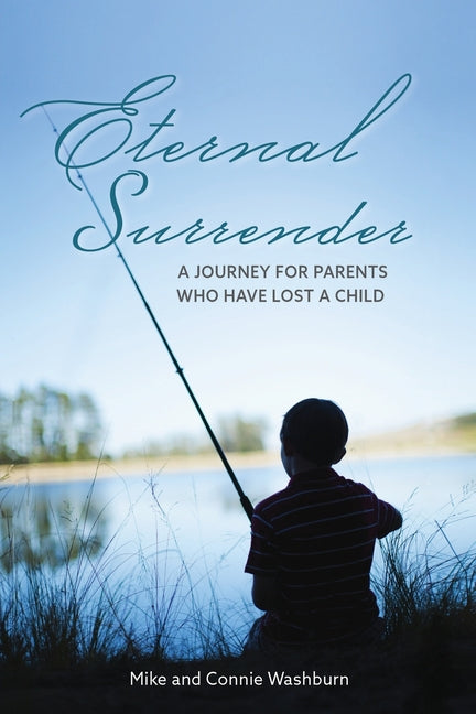 Book cover for Eternal Surrender: A Journey for Parents Who Have Lost a Child