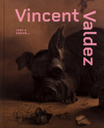 Book cover for Vincent Valdez: Just a Dream...