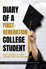 Book cover for Diary of a First-Generation College Student Part I: Stories & Steps Toward Your College Success
