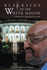 Book cover for Black Side of the White House: A Memoir For Generations To Come