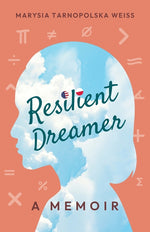 Book cover for Resilient Dreamer: A Memoir