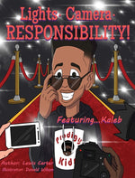 Book cover for Lights. Camera. Responsibility!: Featuring...Kaleb