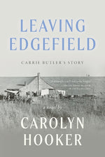 Book cover for Leaving Edgefield: Carrie Butler's Story