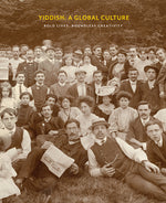 Book cover for Yiddish: A Global Culture: Bold Lives, Boundless Creativity