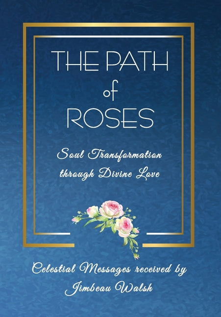 Book cover for Path of Roses: Soul Transformation through Divine Love