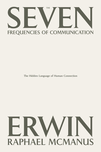 Book cover for Seven Frequencies of Communication: The Hidden Language of Human Connection