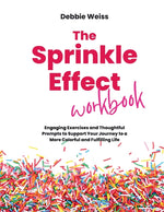 Book cover for Sprinkle Effect Workbook: Practical Exercises and Thoughtful Prompts to Support Your Journey to a More Colorful and Fulfilling Life