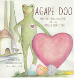 Book cover for Agapé Doo and the Extra Big Heart of the Frogilly Digilly Doo