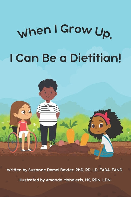 Book cover for When I Grow Up, I Can Be a Dietitian