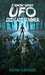 Book cover for I Know What UFO Did Last Summer