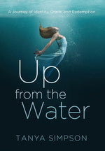 Book cover for Up from the Water: A Journey of Identity, Grace, and Redemption