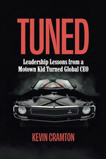 Book cover for Tuned: Leadership Lessons from a Motown Kid Turned Global CEO
