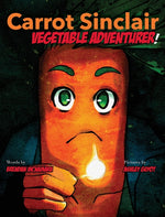 Book cover for Carrot Sinclair: Vegetable Adventurer!