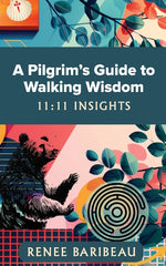 Book cover for Pilgrim's Guide to Walking Wisdom: 11:11 Insights